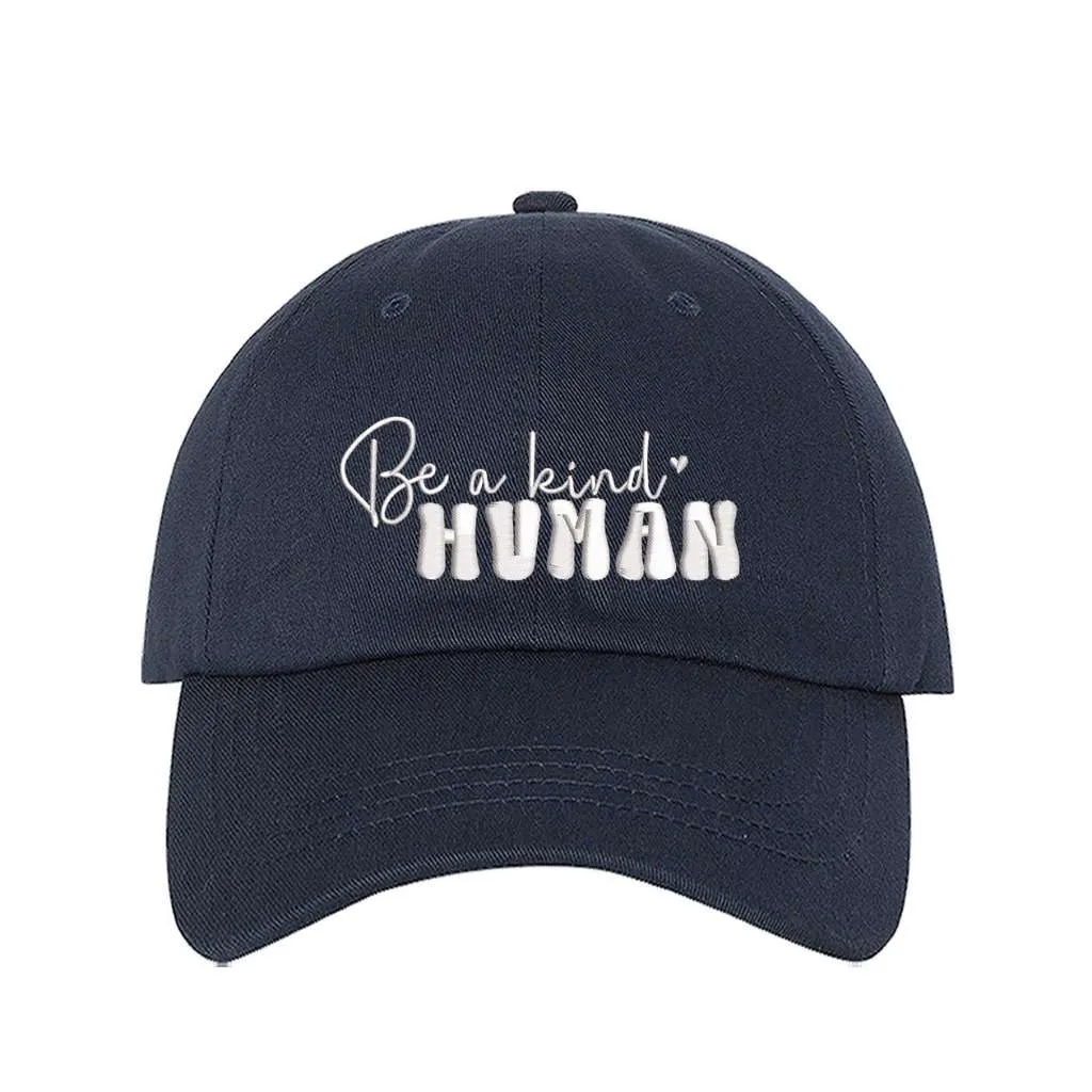 Be a kind human Baseball Hat