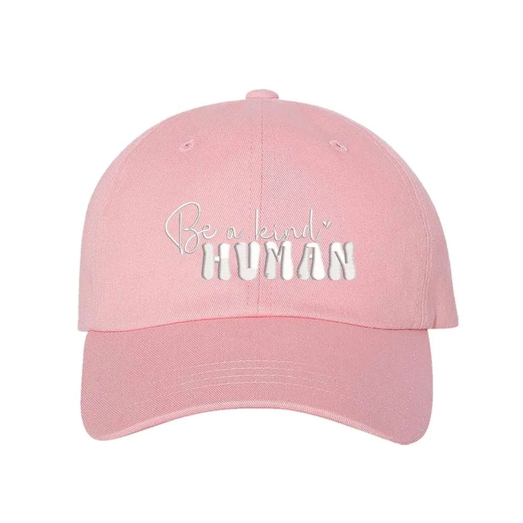 Be a kind human Baseball Hat