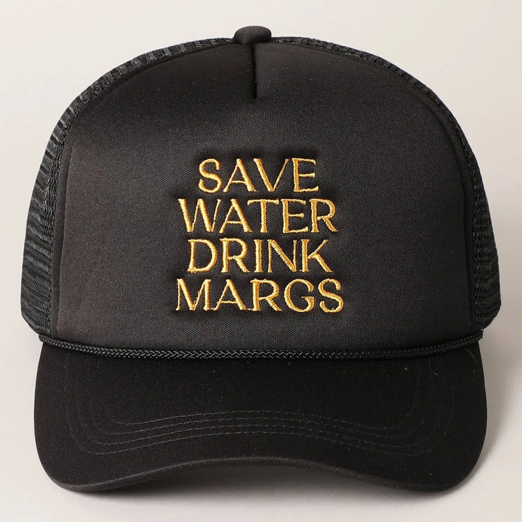 Black Save Water Drink Margs Trucker Hat