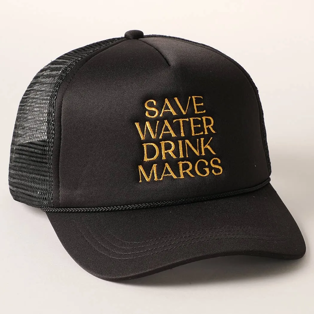 Black Save Water Drink Margs Trucker Hat