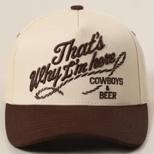 Here For Cowboys & Beers Hat