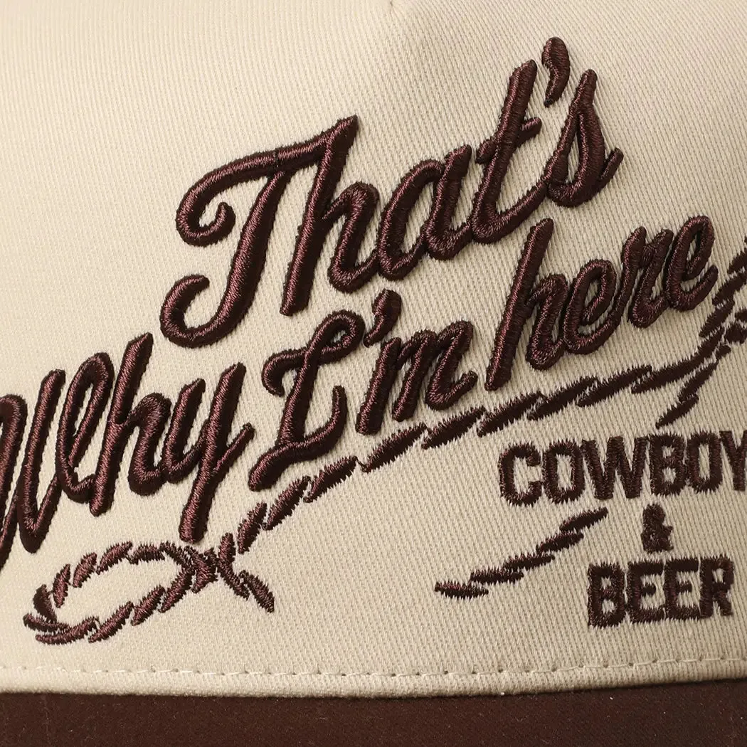 Here For Cowboys & Beers Hat