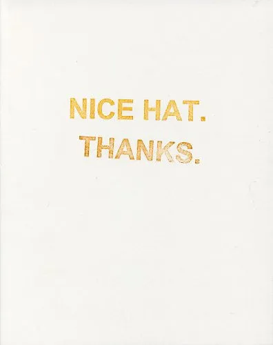Nice Hat. Thanks.